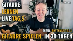 Gitarre Lernen Tag 5